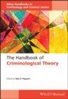 The Handbook of Criminological Theory - Book