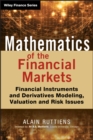 Mathematics of the Financial Markets : Financial Instruments and Derivatives Modelling, Valuation and Risk Issues - Book