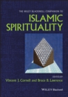 The Wiley Blackwell Companion to Islamic Spirituality - eBook