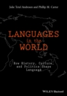 Languages In The World : How History, Culture, and Politics Shape Language - eBook