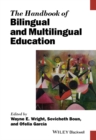 The Handbook of Bilingual and Multilingual Education - Book