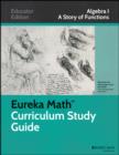 Eureka Math Algebra I Study Guide - Book
