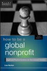 How to Be a Global Nonprofit : Legal and Practical Guidance for International Activities - eBook