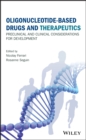 Oligonucleotide-Based Drugs and Therapeutics : Preclinical and Clinical Considerations for Development - Book