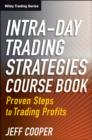 Intra-Day Trading Strategies : Proven Steps to Trading Profits - eBook