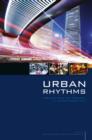 The Sociological Review Monographs 61/1 : Urban Rhythms: Mobilities, Space and Interaction in the Contemporary City - Book