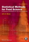 Statistical Methods for Food Science : Introductory Procedures for the Food Practitioner - John A. Bower