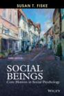 Social Beings : Core Motives in Social Psychology - Book