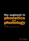 The Segment in Phonetics and Phonology - Book