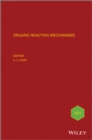 Organic Reaction Mechanisms 2011 : An annual survey covering the literature dated January to December 2011 - eBook