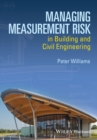 Managing Measurement Risk in Building and Civil Engineering - Book