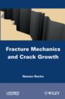 Fracture Mechanics and Crack Growth - eBook