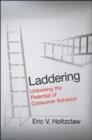 Laddering : Unlocking the Potential of Consumer Behavior - Book