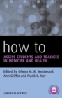 How to Assess Students and Trainees in Medicine and Health - eBook