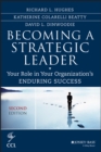 Becoming a Strategic Leader : Your Role in Your Organization's Enduring Success - eBook