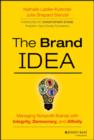 The Brand IDEA : Managing Nonprofit Brands with Integrity, Democracy, and Affinity - eBook