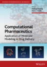Computational Pharmaceutics : Application of Molecular Modeling in Drug Delivery - Book