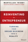 Reinventing the Entrepreneur : Turning Your Dream Business into a Reality - eBook