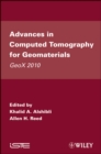 Advances in Computed Tomography for Geomaterials : GeoX 2010 - eBook