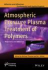 Atmospheric Pressure Plasma Treatment of Polymers : Relevance to Adhesion - Book