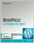 WordPress : Pushing the Limits - Book