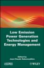 Low Emission Power Generation Technologies and Energy Management - eBook