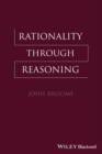 Rationality Through Reasoning - eBook
