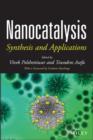 Nanocatalysis : Synthesis and Applications - eBook