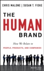The Human Brand : How We Relate to People, Products, and Companies - Book