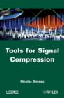 Tools for Signal Compression : Applications to Speech and Audio Coding - eBook