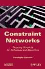 Constraint Networks : Targeting Simplicity for Techniques and Algorithms - eBook