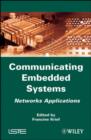 Communicating Embedded Systems : Networks Applications - eBook