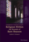 Comprehensive Commentary on Kant's Religion Within the Bounds of Bare Reason - eBook