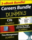 Careers For Dummies Three e-book Bundle: Answering Tough Interview Questions For Dummies, CVs For Dummies and Time Management For Dummies - Book