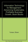 Information Technology for Management: Advancing Sustainable, Profitable Business Growth, Book Blocks - Book