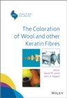 The Coloration of Wool and Other Keratin Fibres - eBook