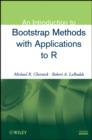 An Introduction to Bootstrap Methods with Applications to R - Michael R. Chernick