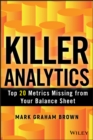 Killer Analytics : Top 20 Metrics Missing from your Balance Sheet - Book