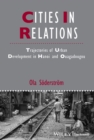 Cities in Relations : Trajectories of Urban Development in Hanoi and Ouagadougou - eBook