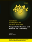Reagents for Radical and Radical Ion Chemistry - David Crich