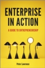 Enterprise in Action : A Guide To Entrepreneurship - eBook