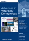 Advances in Veterinary Dermatology, Volume 7 : Proceedings of the Seventh World Congress of Veterinary Dermatology, Vancouver, Canada, July 24 - 28, 2012 - eBook
