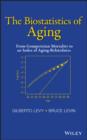 The Biostatistics of Aging : From Gompertzian Mortality to an Index of Aging-Relatedness - eBook