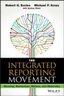 The Integrated Reporting Movement : Meaning, Momentum, Motives, and Materiality - Book