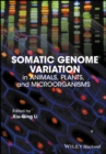 Somatic Genome Variation : in Animals, Plants, and Microorganisms - eBook