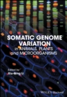 Somatic Genome Variation : in Animals, Plants, and Microorganisms - Book