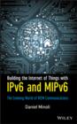 Building the Internet of Things with IPv6 and MIPv6 : The Evolving World of M2M Communications - eBook