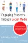 Engaging Students through Social Media : Evidence-Based Practices for Use in Student Affairs - Book