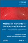 Method of Moments for 2D Scattering Problems : Basic Concepts and Applications - eBook