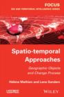 Spatio-temporal Approaches : Geographic Objects and Change Process - eBook